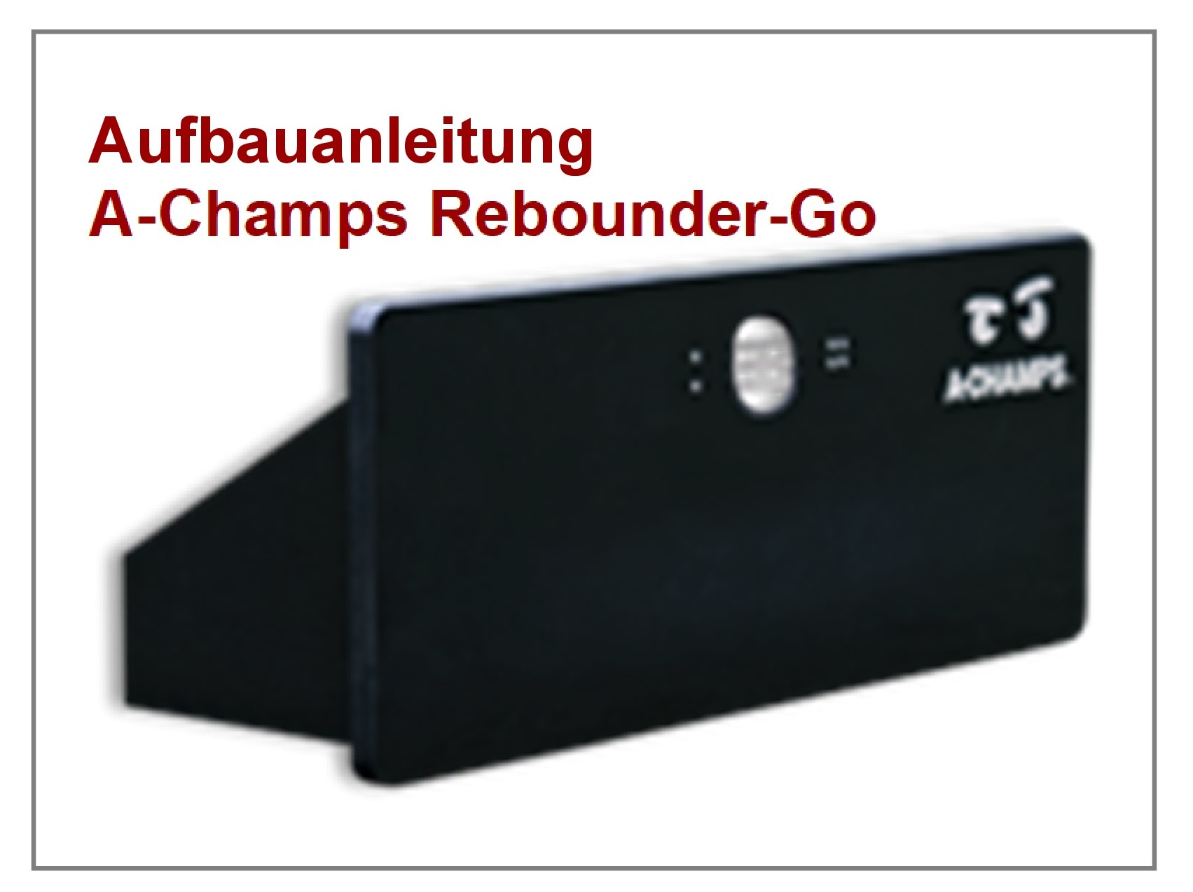 Aufbauanleitung Rebounder Go1