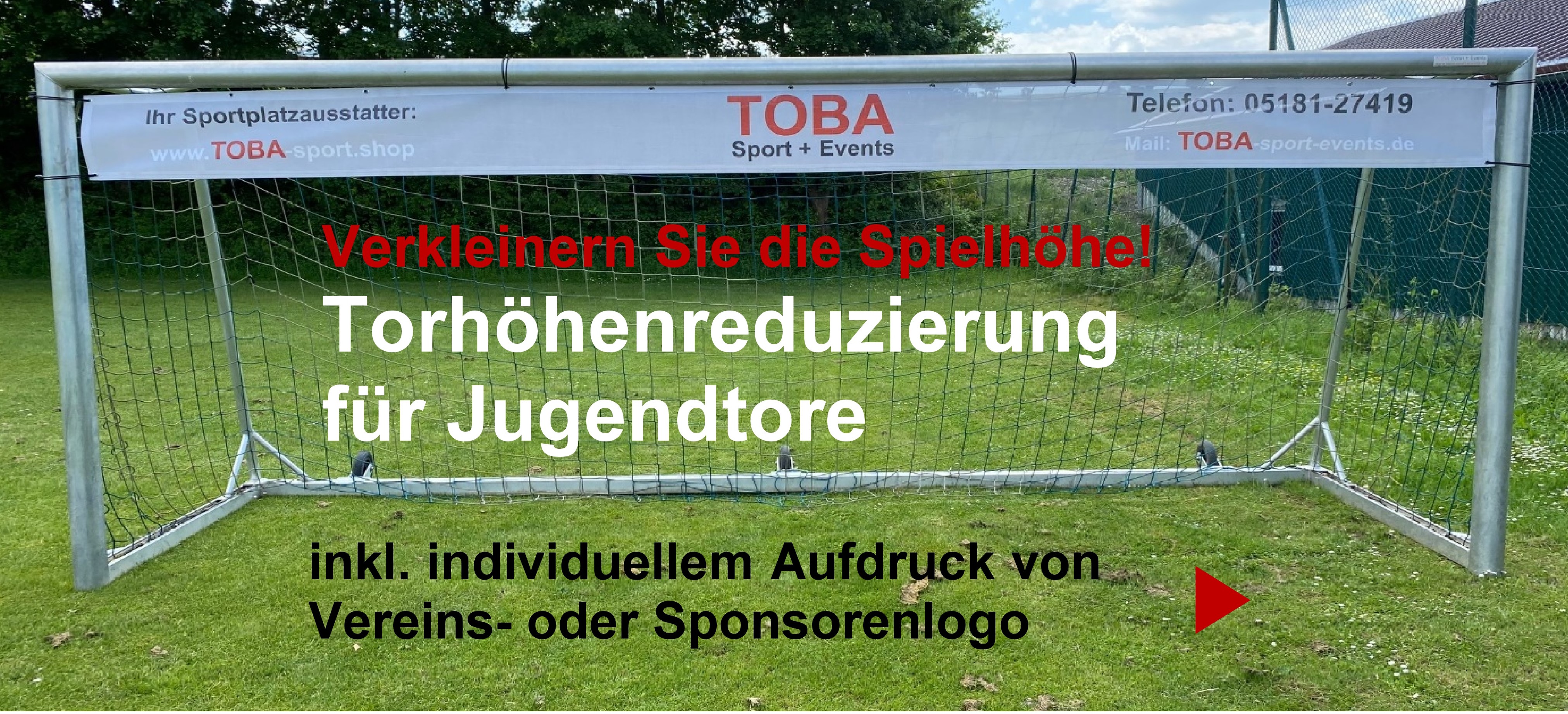 Torhöhenreduzierung - Torverkleinerung I TOBA-Sport.Shop